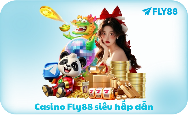 Casino FLY88 với dealer thật stream HD từ Evolution Gaming và AG SA Gaming